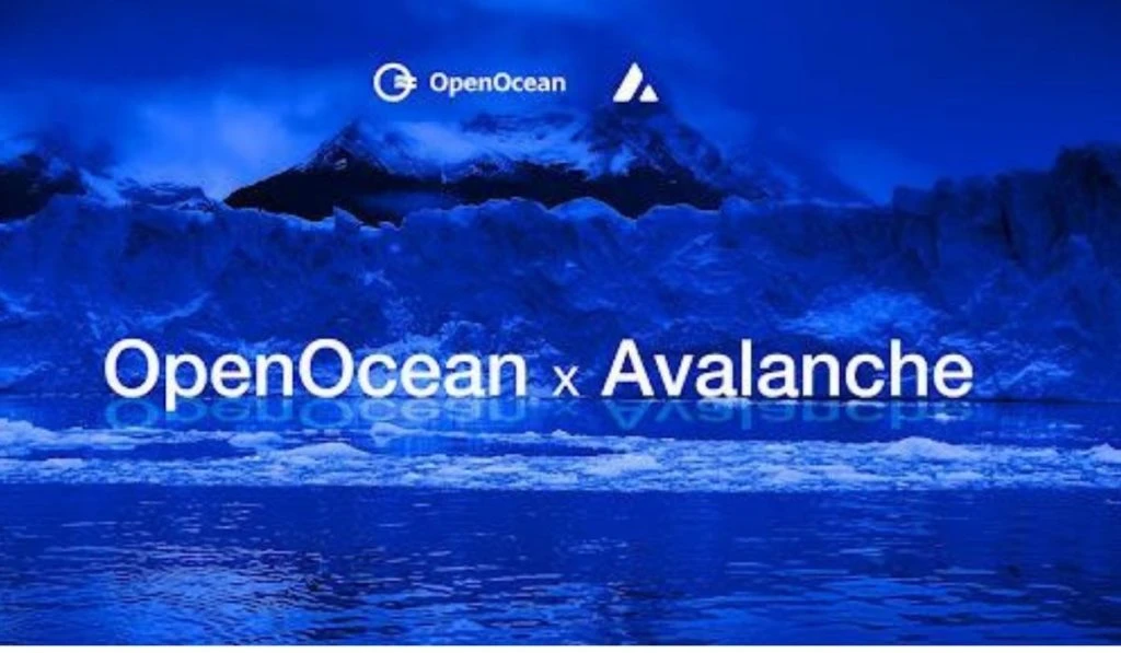 World’s Leading DeFi and CeFi Full Aggregator OpenOcean Now Live On Avalanche Protocol