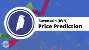 Ravencoin Price Prediction 2022 – Will RVN Hit $0.3 Soon?