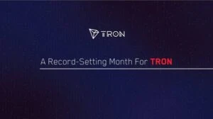 TRON Has a Record-Setting Month