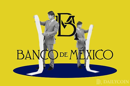 Bank of Mexico Creates Conditions for the Launch of CBDC