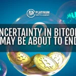 Uncertainty in Bitcoin – may be about to end