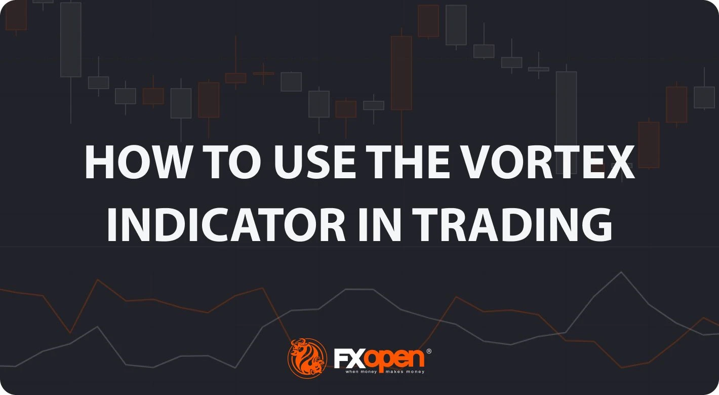 How to Use the Vortex Indicator in Trading