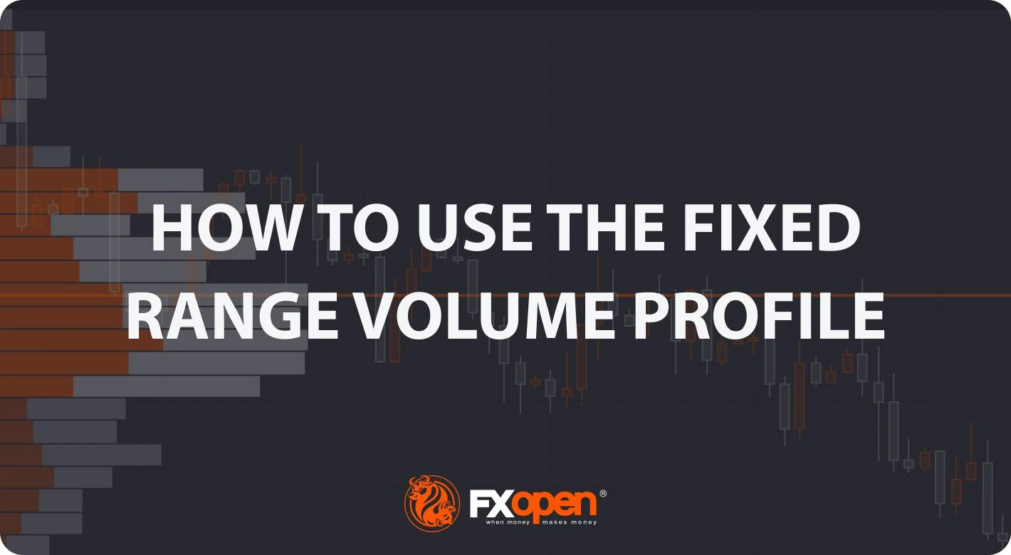Fixed Range Volume Profile: Definition and Trading Strategies