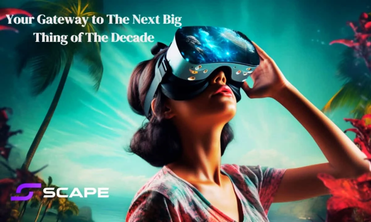 5th Scape Crosses $100K As Investors Rush to the Future of VR and AR  Can it Explode?
