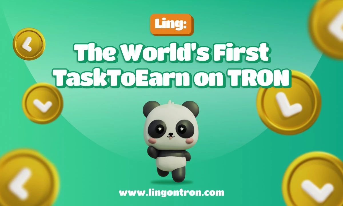 Panda Ling ($LING) Discloses Its TRON-Based Tap2Earn and Task2Earn Platform