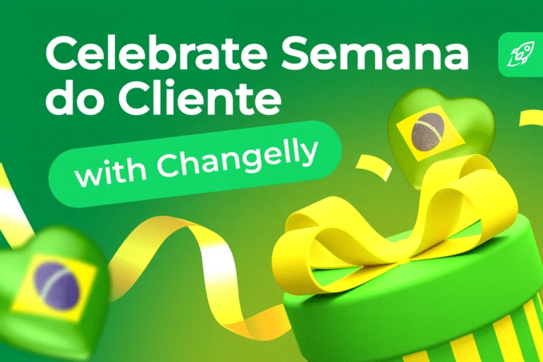 Celebrate Dia & Semana do Cliente with Exclusive Crypto Benefits from Changelly
