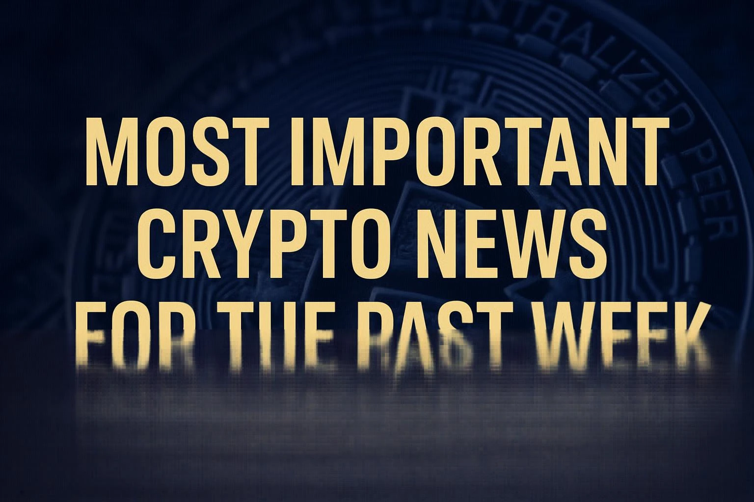 Here Is Some of The Most Important Crypto News for the Past Week (1st to 6th April)