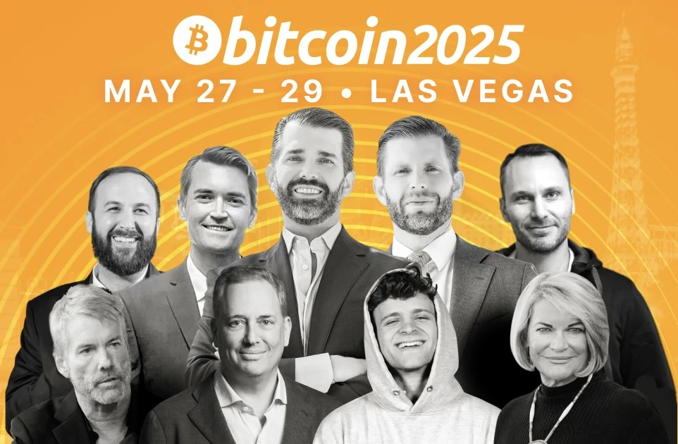 Bitcoin 2025 Releases First Preliminary Agenda Featuring Visionaries from Politics, Finance, and Technology