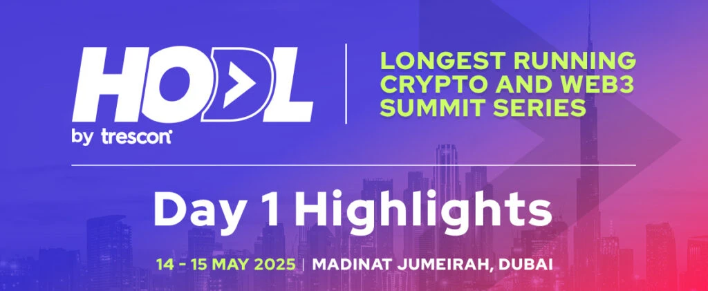 HODL 2025 opens in Dubai, advancing the Emirates position as a global financial innovation hub