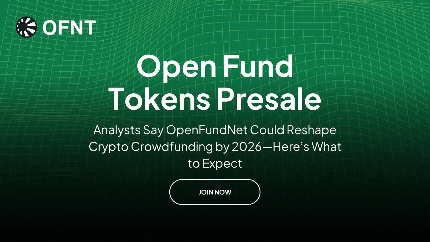 Analysts Say OpenFundNet Could Reshape Crypto Crowdfunding by 2026Heres What to Expect