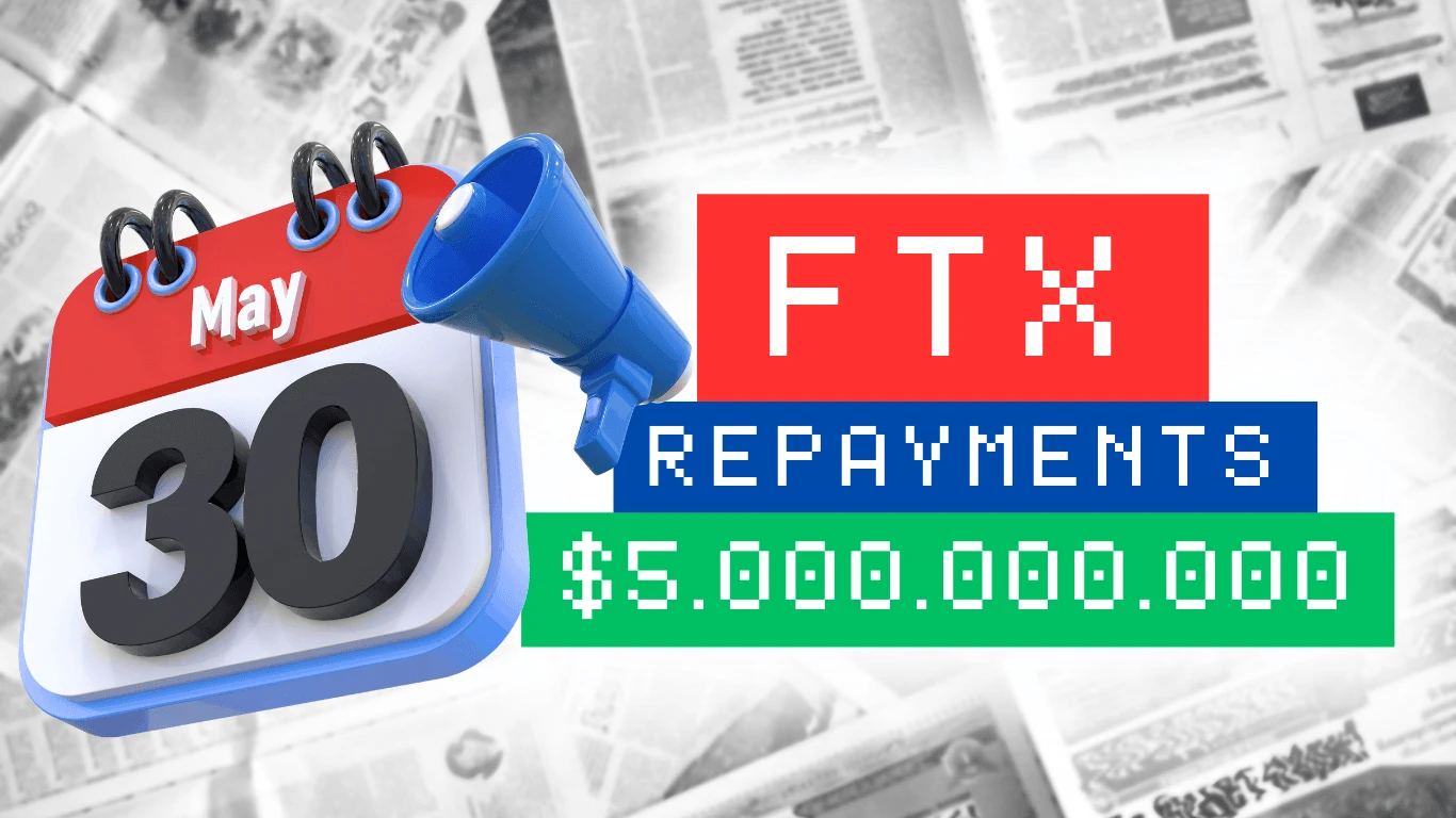 FTX to Start $5 Billion Repayment Plan for Creditors on May 30