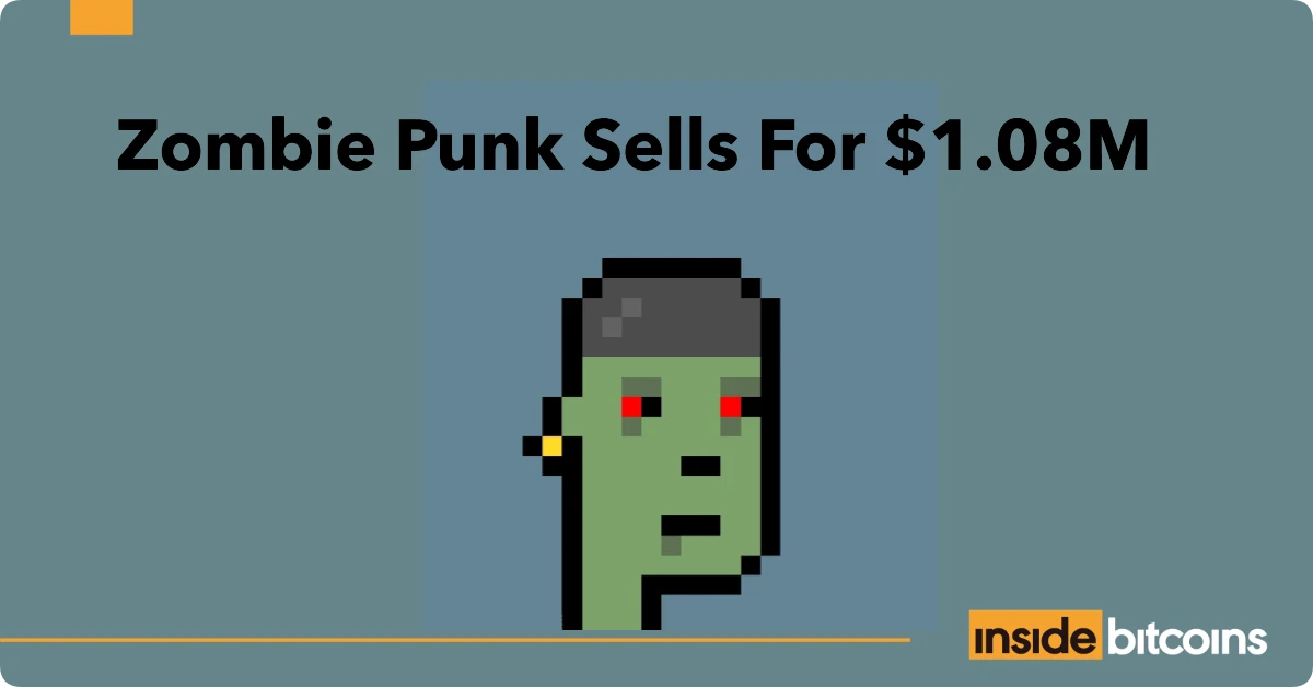 Zombie Punk Sells For $1.08M  Is The NFT Market Recovering?