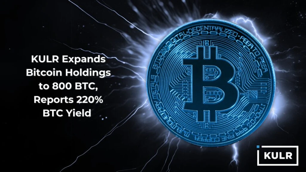 KULR Expands Bitcoin Holdings to 800 BTC, Reports 220.2% BTC Yield